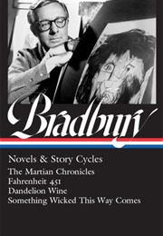 Ray Bradbury: Novels & Story Cycles (Ray Bradbury)