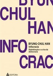 Infocracia (Byung-Chul Han)
