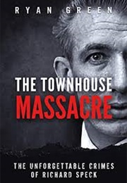 The Townhouse Massacre (Ryan Green)