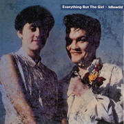 Everything but the Girl - Idlewild