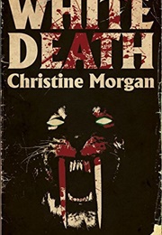 White Death (Christine Morgan)