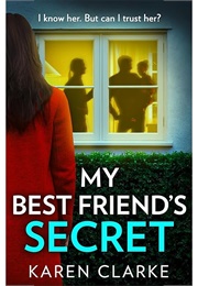My Best Friend's Secret (Karen Clarke)