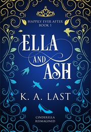 Ella and Ash (K.A. Last)