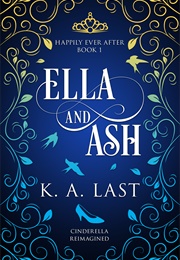 Ella and Ash (K.A. Last)