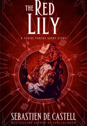 The Red Lily (Sebastien De Castell)