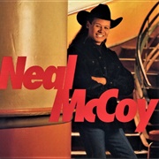 Then You Can Tell Me Goodbye - Neal McCoy