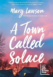 A Town Called Solace (Mary Lawson)
