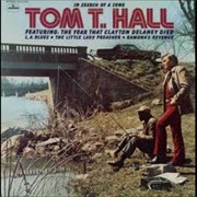 The Year That Clayton Delaney Died - Tom T. Hall