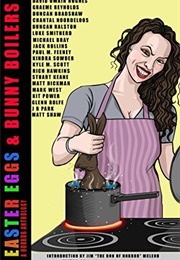 Easter Eggs & Bunny Boilers (Matt Shaw)