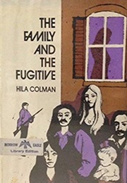 The Family and the Fugitive (Hila Colman)