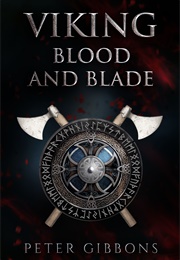 Viking Blood and Blade (Peter Gibbons)