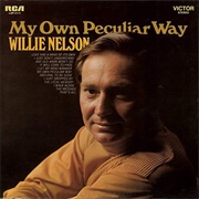 My Own Peculiar Way (Willie Nelson, 1969)