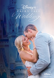 Disney's Fairy Tale Weddings (2018)