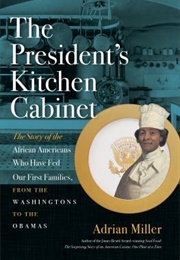 The President's Kitchen Cabinet (Adrian Miller)