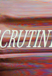Scrutiny (2022)