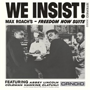We Insist! Freedom Now Suite - Max Roach