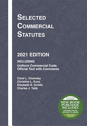 Selected Commercial Statutes (Carol Chomsky)