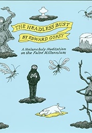 The Headless Bust (Edward Gorey)