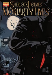 Sherlock Holmes: Moriarty Lives #5 (David Liss)