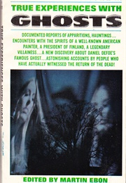 True Experiences With Ghosts (Martin Ebon)