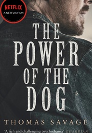 The Power of the Dog (Thomas Savage)