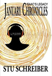 January Chronicles: Isaac's Legacy (Stu Schreiber)