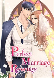 Perfect Marriage Revenge (Yibambe/Jerryball)