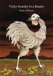 Vicky Swanky Is a Beauty (Diane Williams)