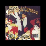 Noches De Carnaval Pablo "Pinocho" Routin