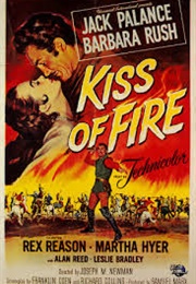 Kiss of Fire (1955)