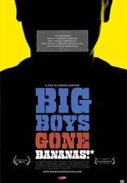 Big Boys Gone Bananas!* (2011)