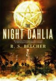 The Night Dahlia (R.S. Belcher)