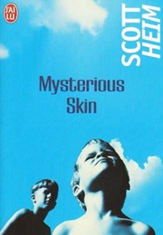 Mysterious Skin (Scott Heim)