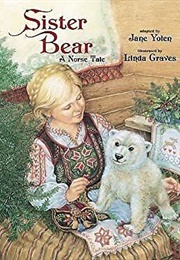 Sister Bear: A Norse Tale (Jane Yolen)