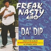 Da&#39; Dip - Freak Nasty