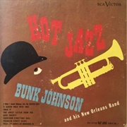Bunk Johnson and His New Orleans Band- Hot Jazz