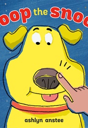 Boop the Snoot (Ashlyn Anstee)