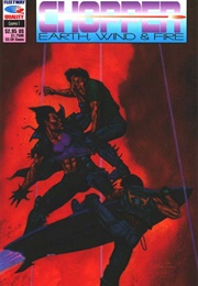 Chopper: Earth Wind and Fire (Garth Ennis)