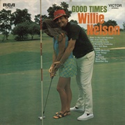 Good Times (Willie Nelson, 1968)