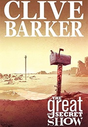 The Great and Secret Show Vol 1 (Clive Barker)