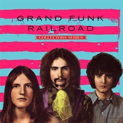 Grand Funk Railroad - Capitol Collectors Series