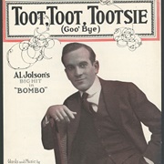 Toot Toot Tootsie (Goodbye) - Al Jolson