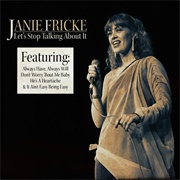 Let's Stop Talkin' About It - Janie Fricke