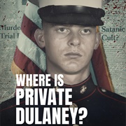 Where Is Private Dulaney?