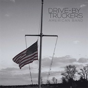American Band (Drive-By Truckers, 2016)