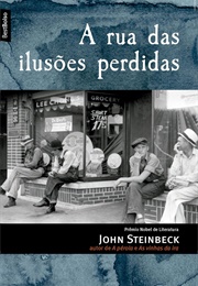 A Rua Das Ilusões Perdidas (John Steinbeck)