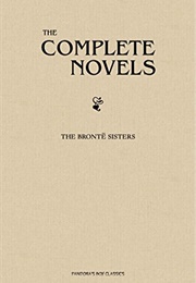 The Bronte Sisters: The Complete Novels (Bronte)
