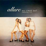All Cried Out - Allure Ft 112