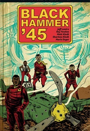 Black Hammer '45 (Jeff Lemire)