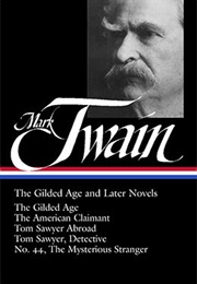 Mark Twain: The Gilded Age & Later Novels (Mark Twain)